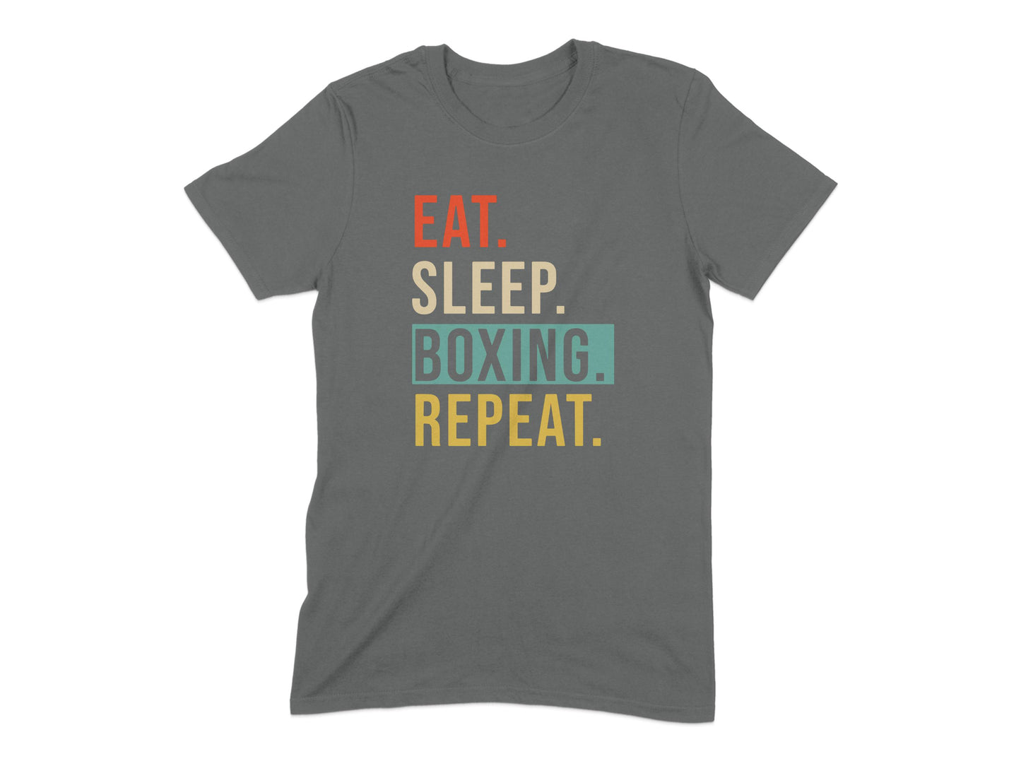 Eat Sleep Boxing Repeat Motivational T-shirt product type