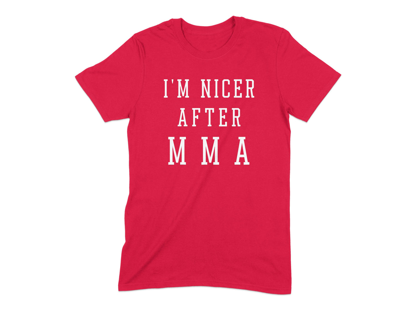 I'm Nicer After MMA Graphic T-Shirt product