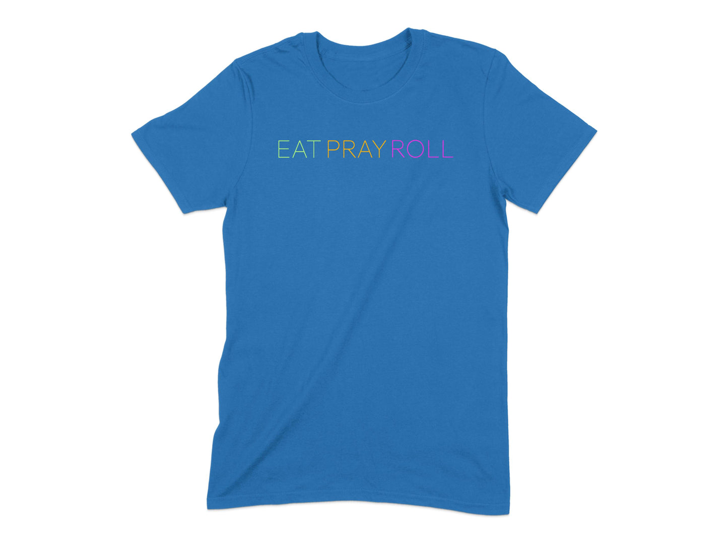 Eat Pray Roll Blue Graphic Tee Product