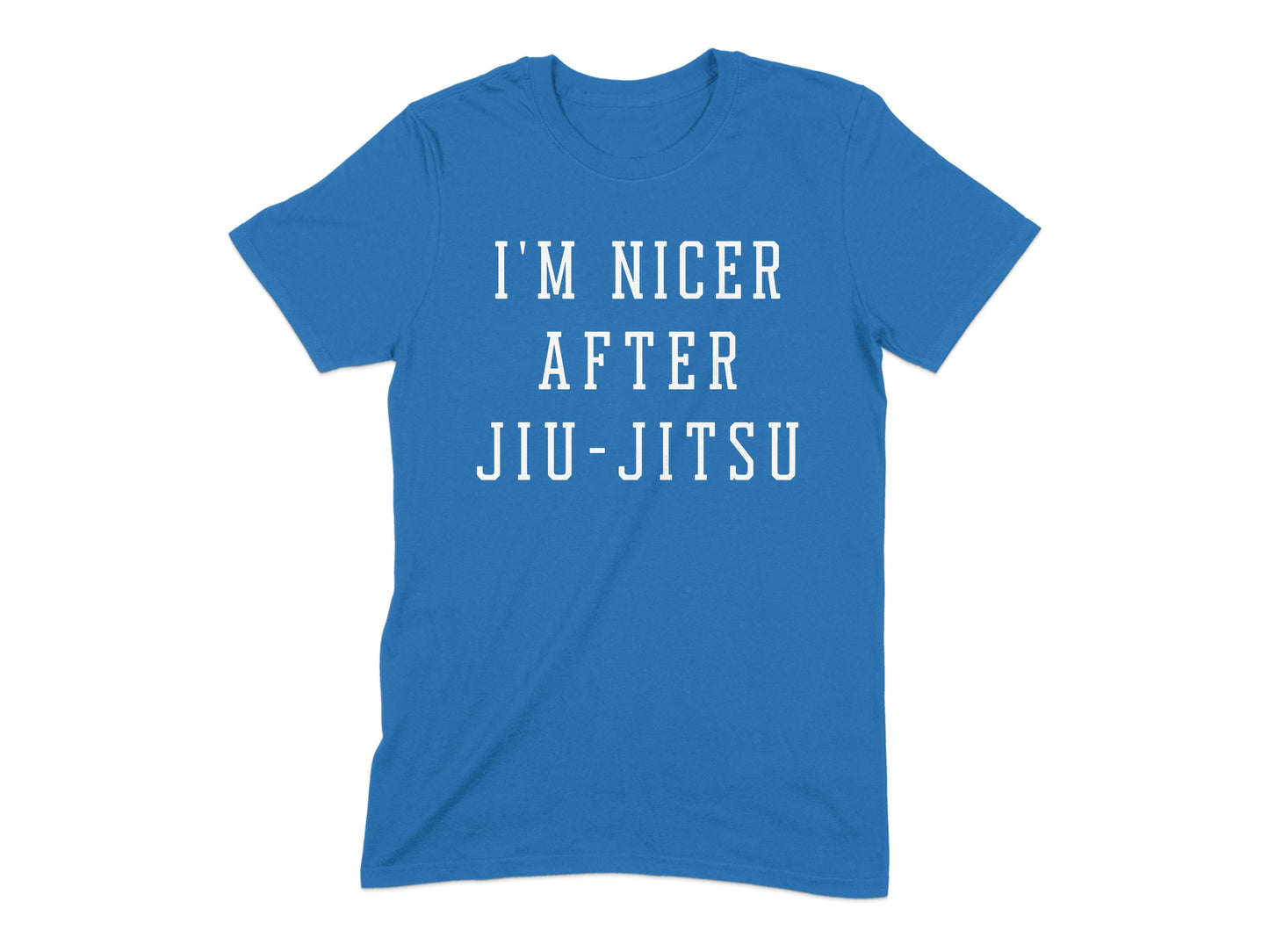 I'm Nicer After Jiu-Jitsu T-shirt product type
