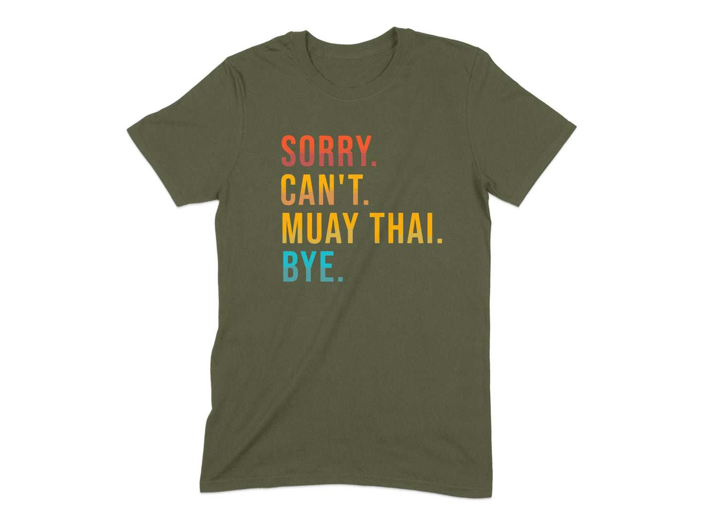 Sorry Can't Muay Thai Bye Graphic T-shirt product type