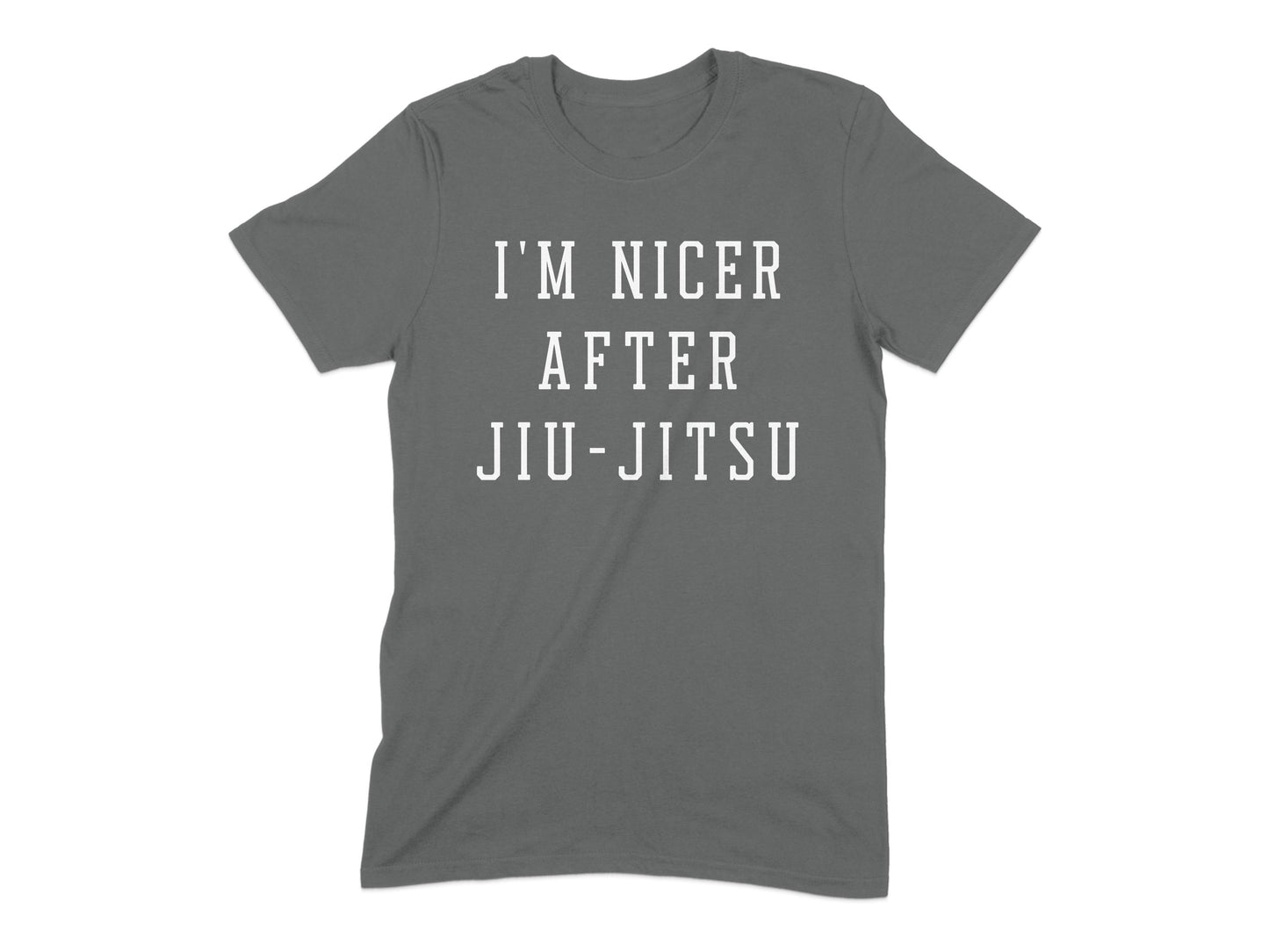 I'm Nicer After Jiu-Jitsu Statement T-shirt product