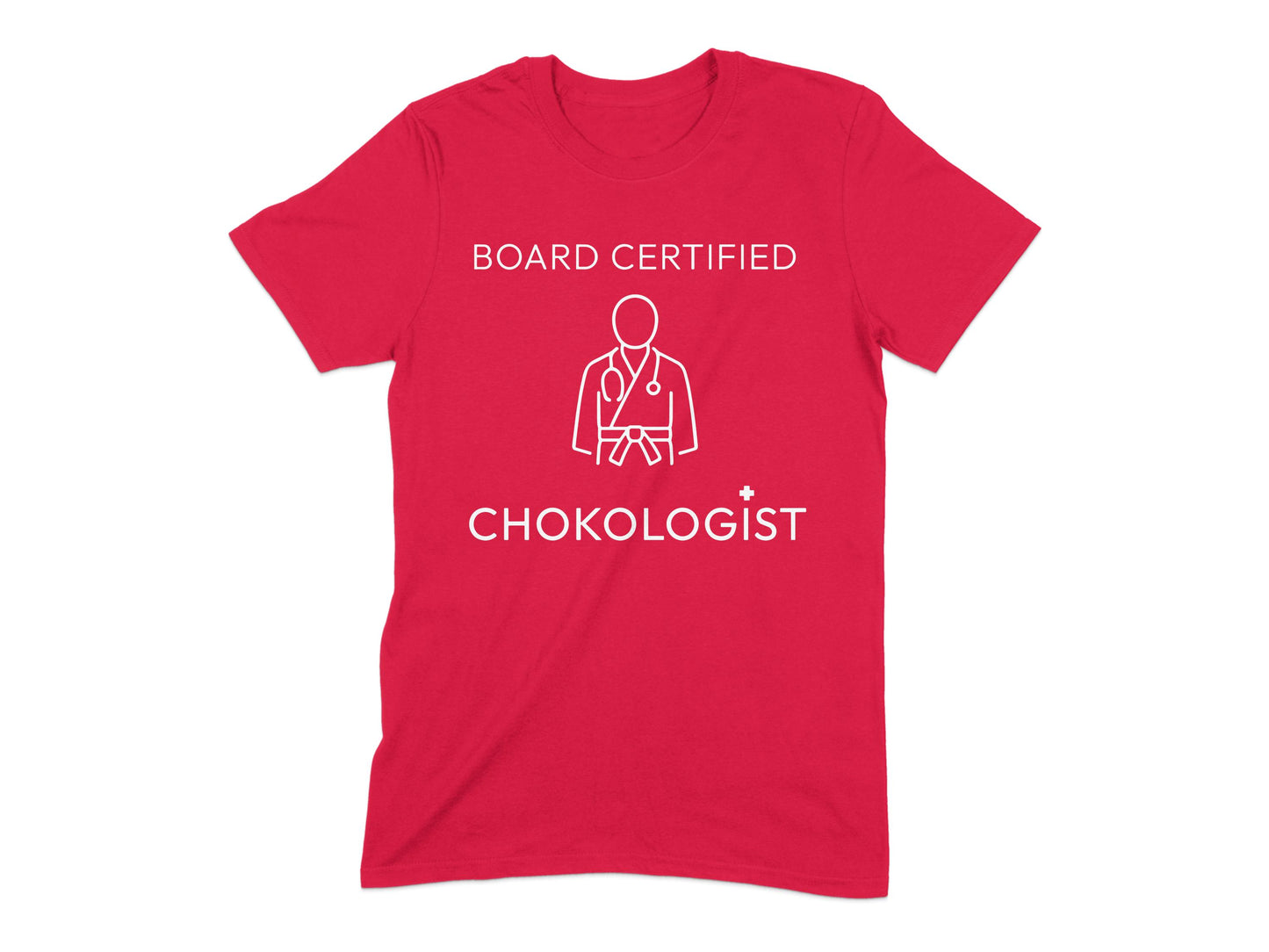 Board Certified Chokologist T-shirt product