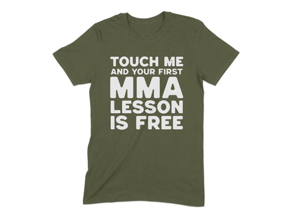 Touch Me Your First MMA Lesson Is Free T-Shirt product