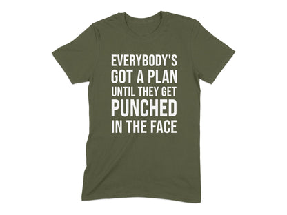 Everybody's Got a Plan Until Punched T-Shirt product