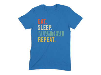 Eat Sleep Muay Thai Repeat Motivational T-shirt product