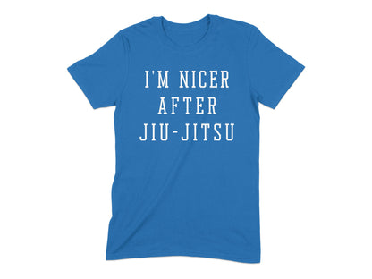 I'm Nicer After Jiu-Jitsu T-shirt product type