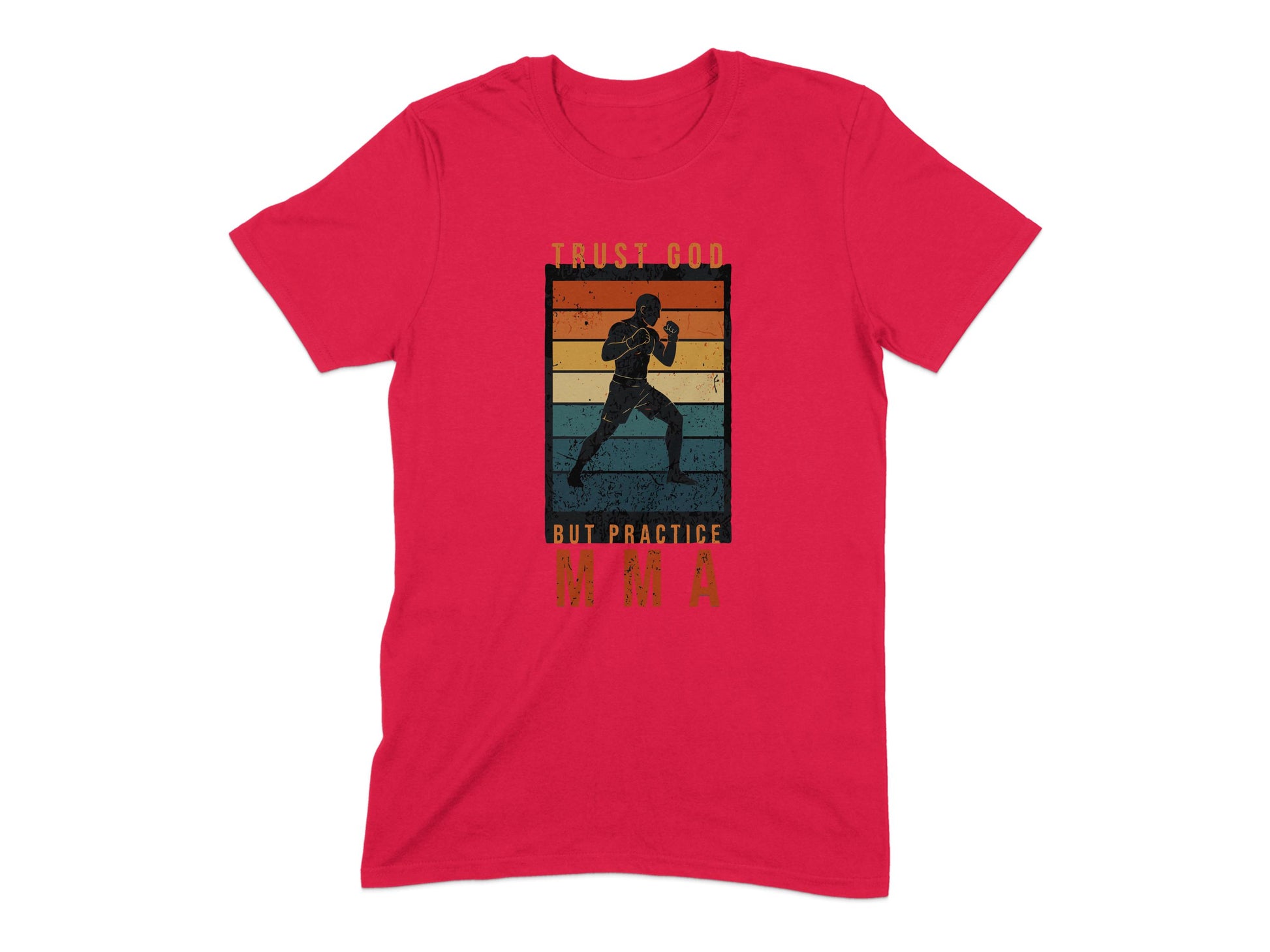 Trust Good But Practice MMA T-shirt product type
