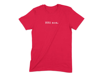 MMA Mom Graphic T Shirt Casual Wear for Moms Product Type