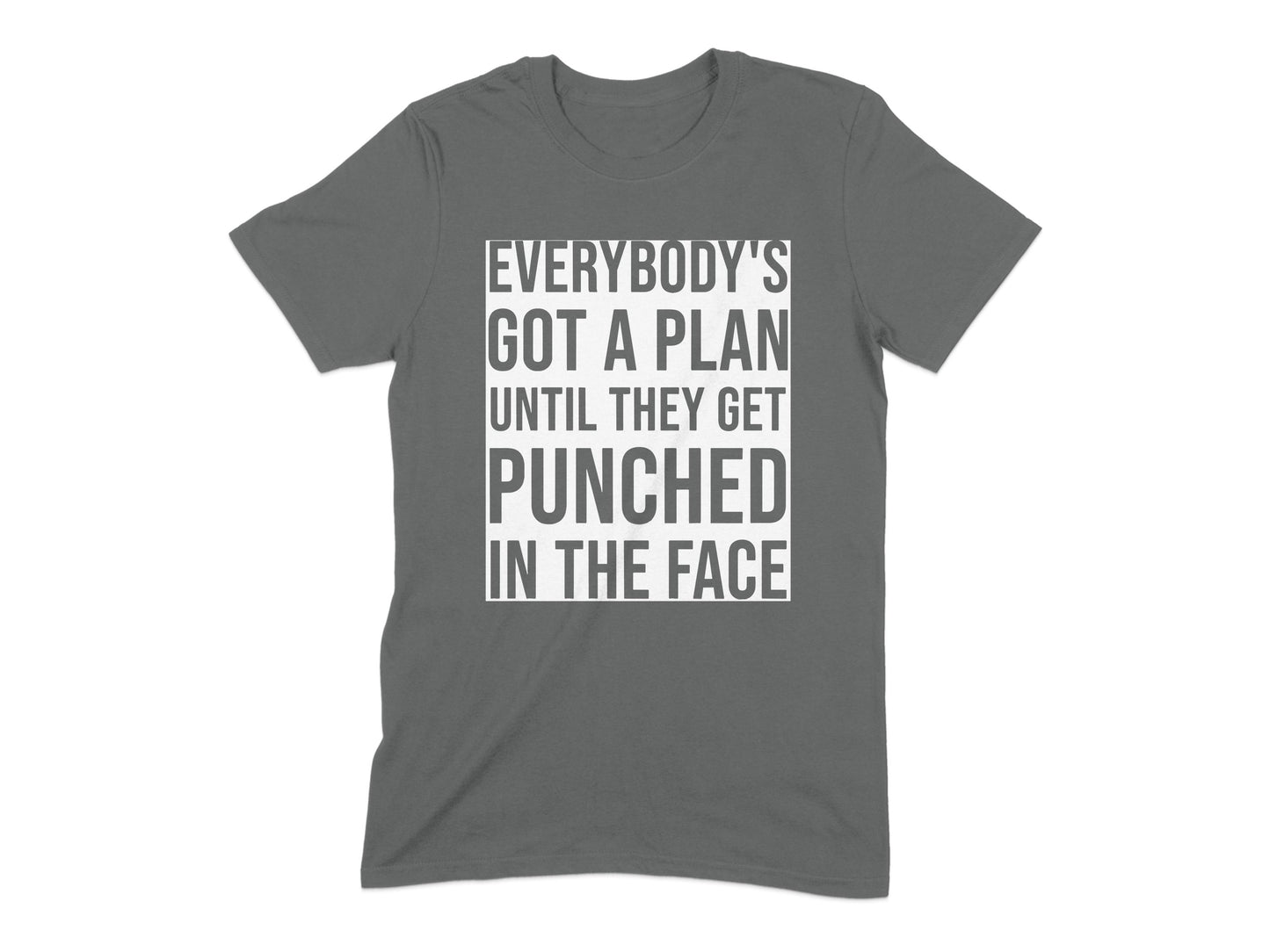Everybody's Got A Plan Motivational T-shirt product