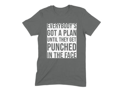 Everybody's Got A Plan Motivational T-shirt product