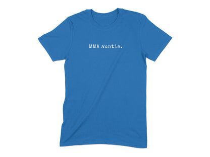 MMA Auntie Graphic T-shirt Fun Statement Tee product type