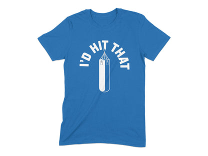 I'd Hit That Graphic Punching Bag T Shirt product