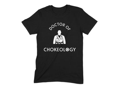 Doctor of Chokeology T-shirt product type