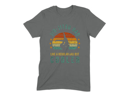 Jiu-Jitsu Dad Like a Regular Dad But Cooler Shirt product type