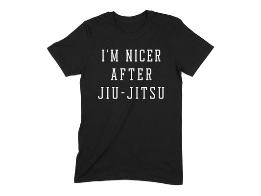 I'm Nicer After Jiu-Jitsu Graphic T-shirt product type