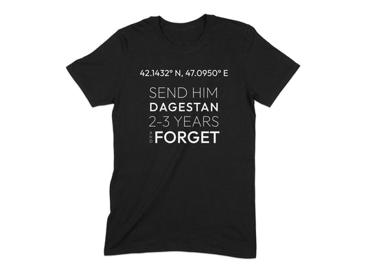 Send Him Dagestan 2-3 Years Forget T-shirt Product